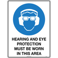 Safety Sign (HEARING AND EYE PROTECTION MUST BE WORN)